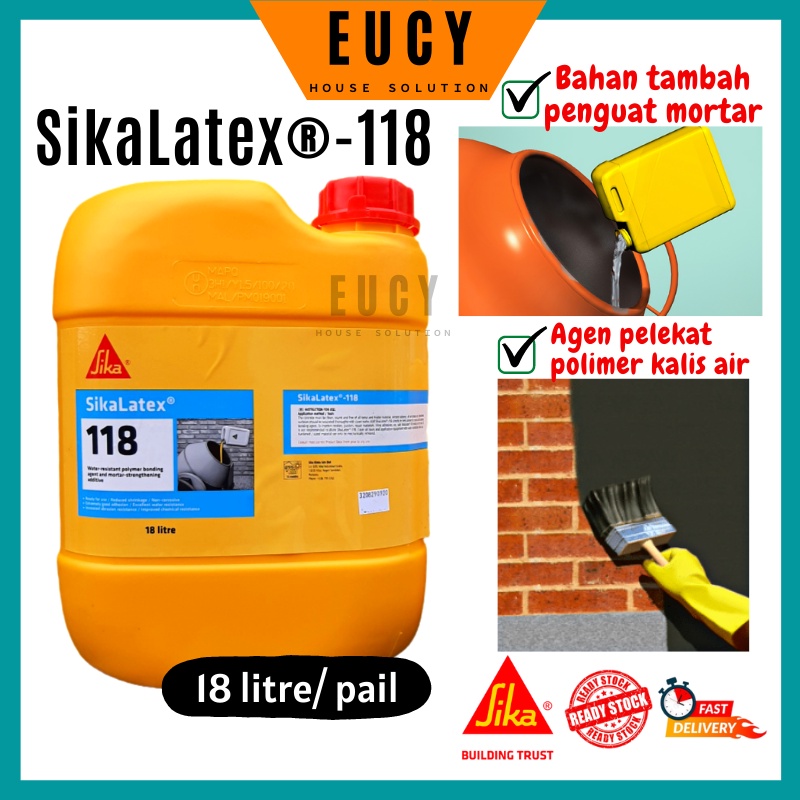 SIKA LATEX 118 (18L) SUSU Pelekat /Water Resistant Polymer Bonding