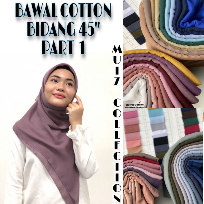 Tudung Bawal Cotton Bidang 45 💫Tudung Bawal Murah PART 1 l Bawal Cotton 45
