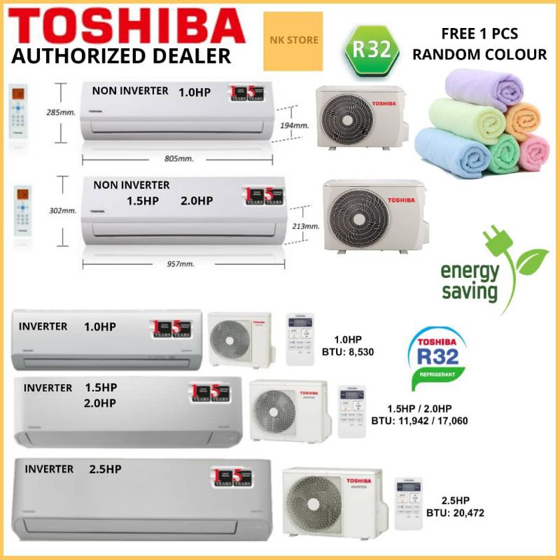 TOSHIBA R32 GAS 1.0HP 1.5HP 2.0HP AIRCOND AND INVERTER AIRCOND 1.0HP 1