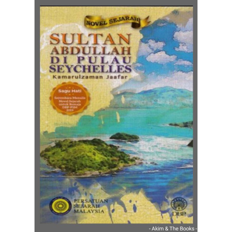 NOVEL SEJARAH: SULTAN ABDULLAH DI PULAU SEYCHELLES  Shopee Malaysia