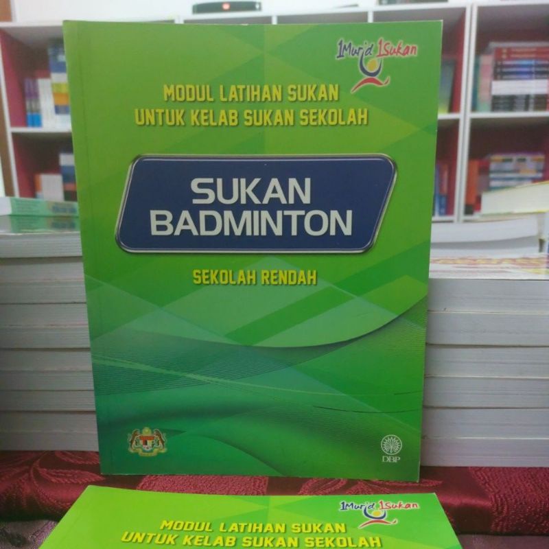 MODUL LATIHAN SUKAN UNTUK KELAB SUKAN SEKOLAH: SUKAN BADMINTON SEKOLAH RENDAH 9789834616427