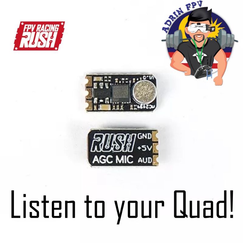 Rush AGC MIC audio for your quad Rushfpv