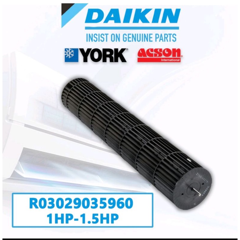 Daikin Aircond Indoor Blower Wheel Fan Cross Flow 1HP - 2.5HP