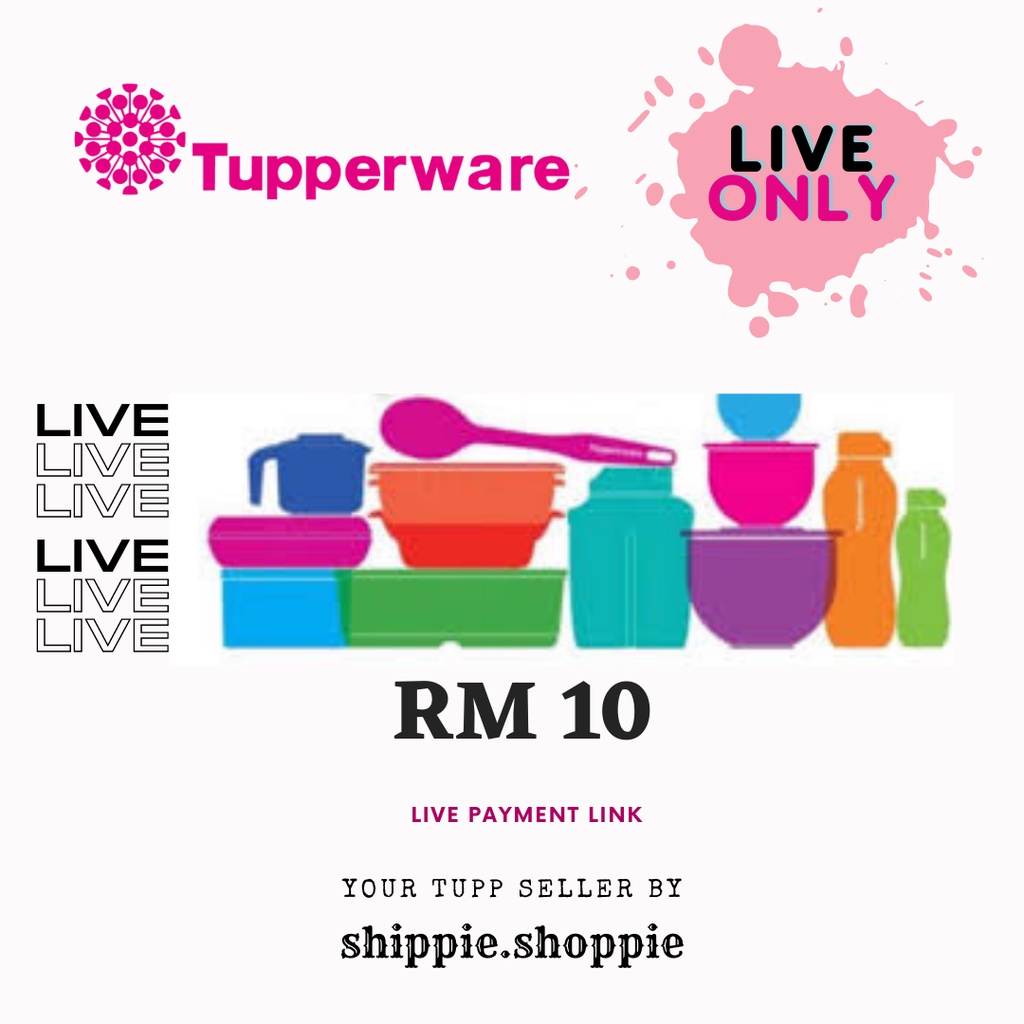 TUPPERWARE LIVE PAYMENT ONLY Shopee Malaysia