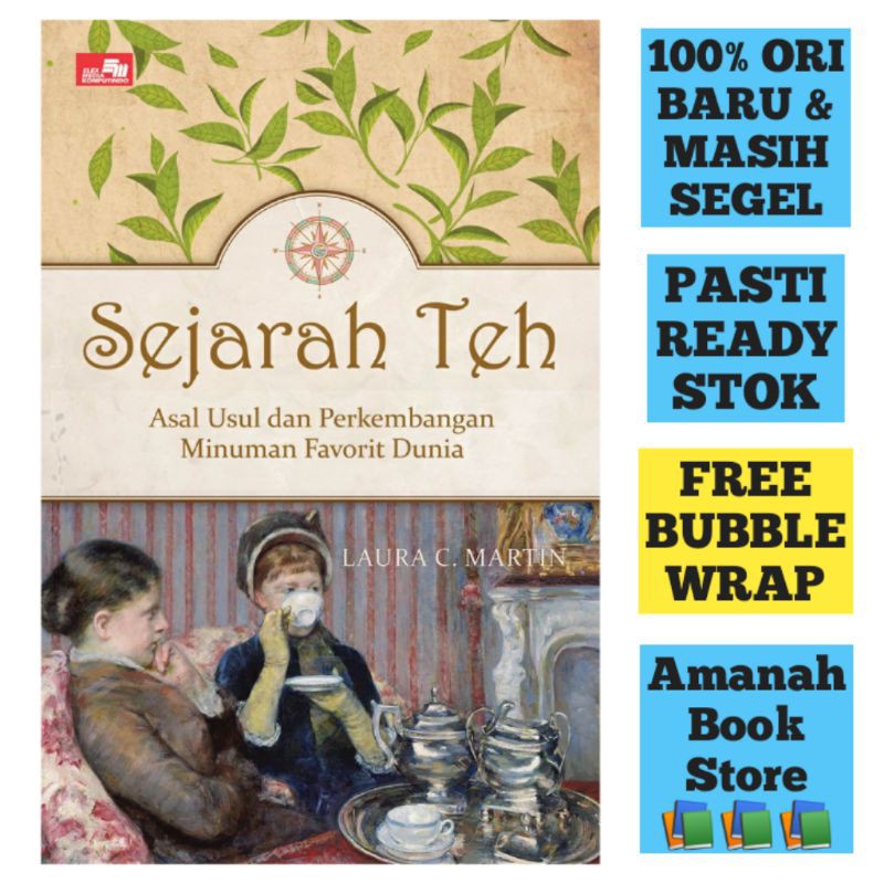 History Of Tea Asal Usul And Development Drink Favorite World Laura C Martin Shopee Malaysia