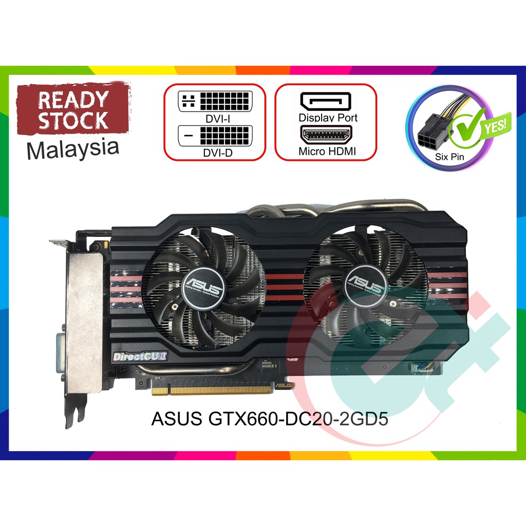 Asus Gtx660 Gtx660 Dc 2gd5 2gb Ddr5 192bit Vga Graphic Display Card Gtx 660 Shopee Malaysia