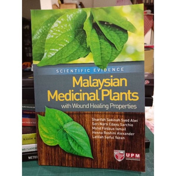 ZBH. Scientific Evidence Malaysian Medicinal Plants with Wound Healing Properties. Sharifah Sakinah Syed Alwi