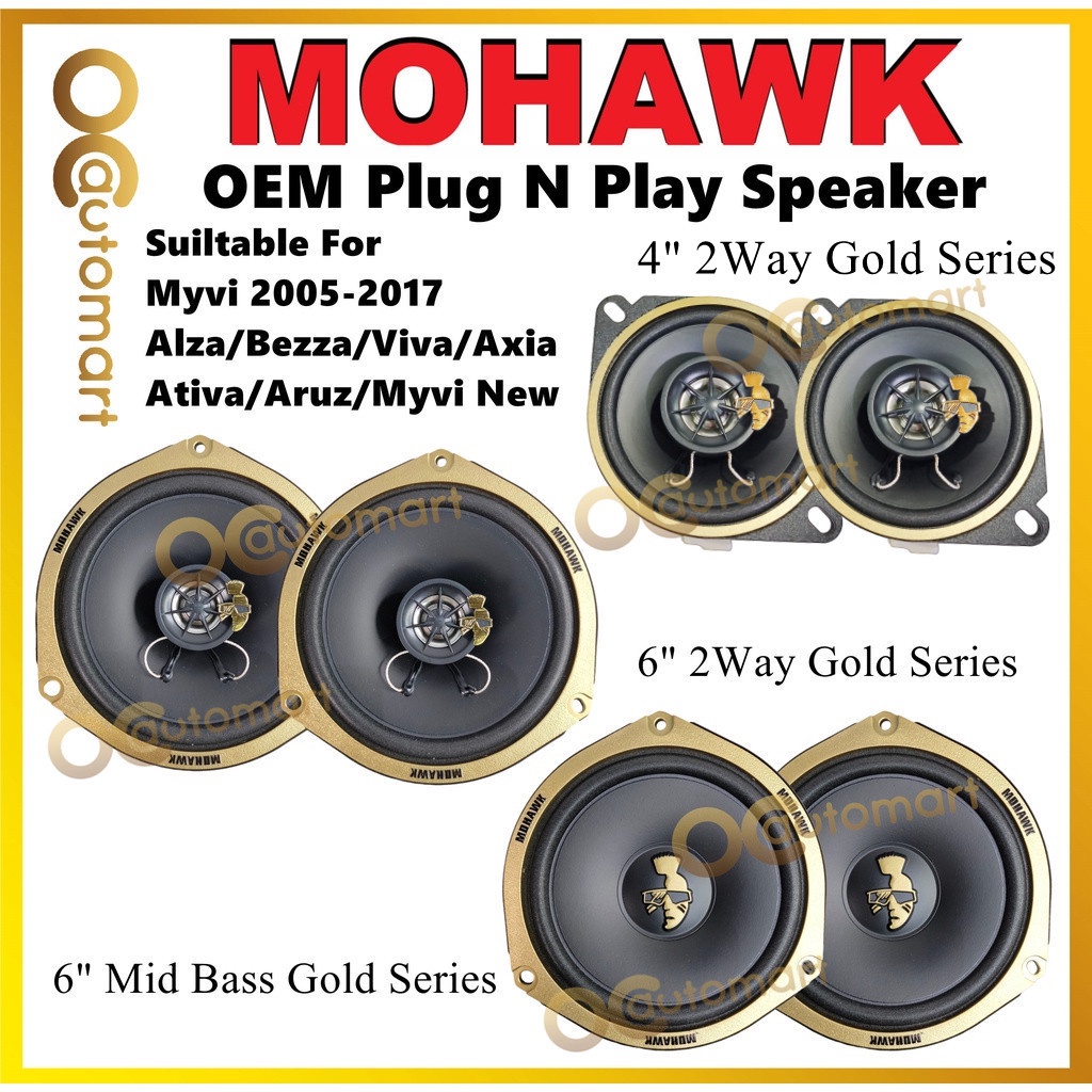 MOHAWK Plug & Play Front & Rear OEM Speaker For Perodua Axia Alza Myvi New Old Lagi Best Bezza Viva Ativa Aruz Saga BLM