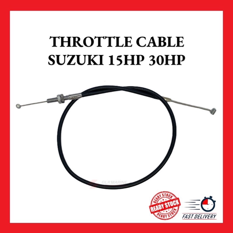 THROTTLE CABLE SUZUKI 15HP 30HP 2-STROKE DT15 DT30 OUTBOARD TALI MINYAK SUZUKI 15HP 63610-96321 63610-91L00 - GLR MARINE