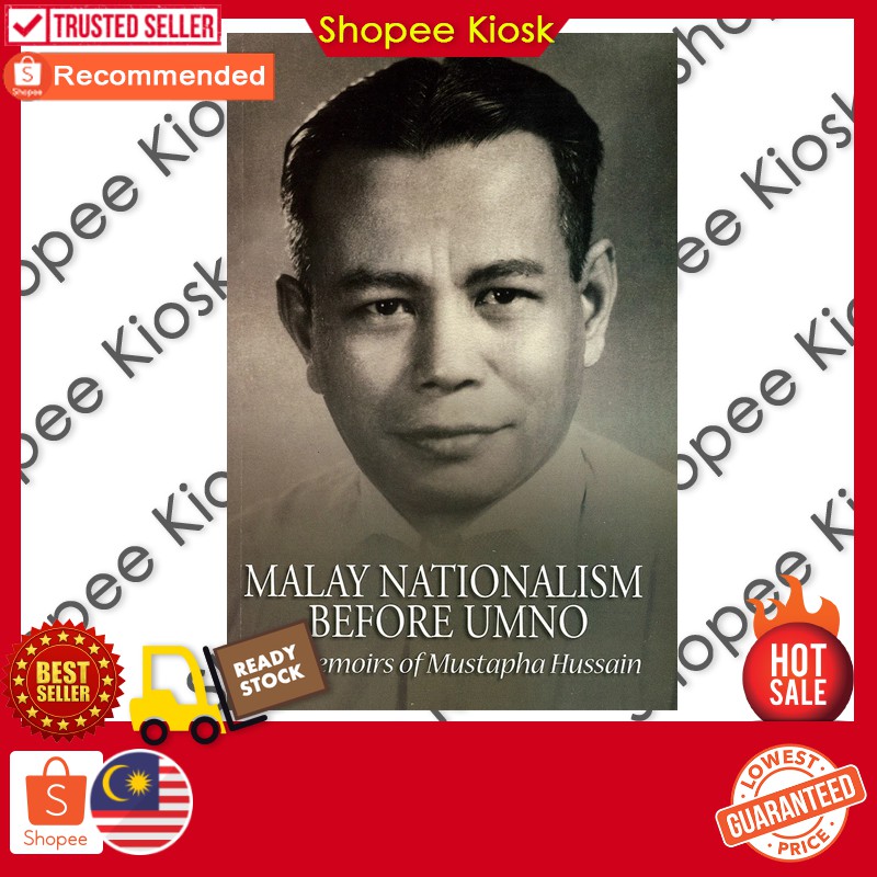 Malay Nationalism before UMNO : The Memoirs of Mustapha Hussain (eBooks)