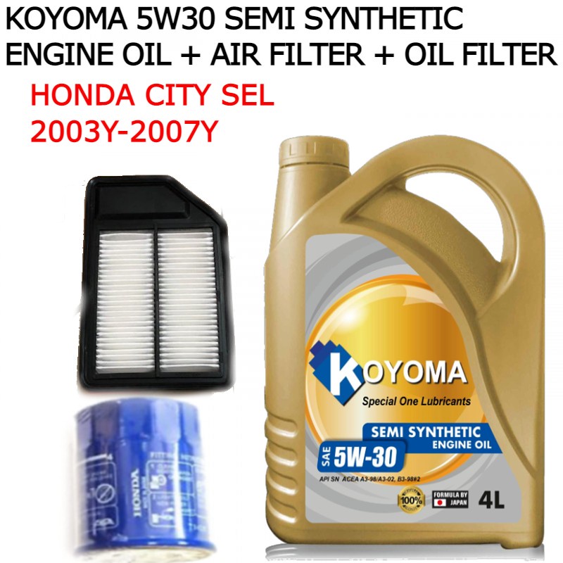 HONDA CITY SEL 2003y 2007y AIR FILTER + OIL FILTER + KOYOMA 5W30 SEMI SYNTHETIC ENGINE OIL
