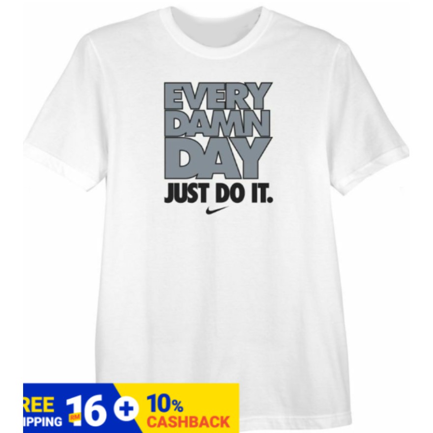 every damn day nike shirt