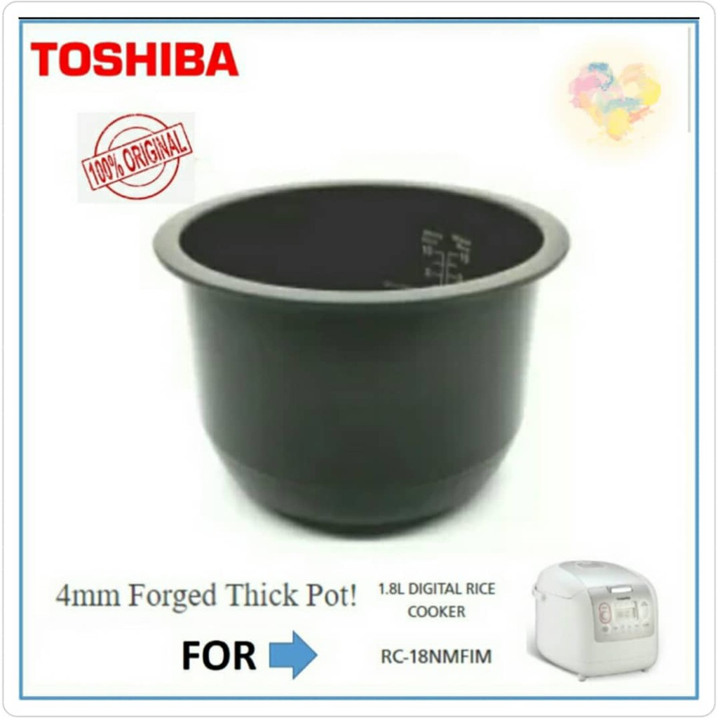 TOSHIBA 100 original RICE COOKER INNER POT 3.8MM THICK POT/ RC