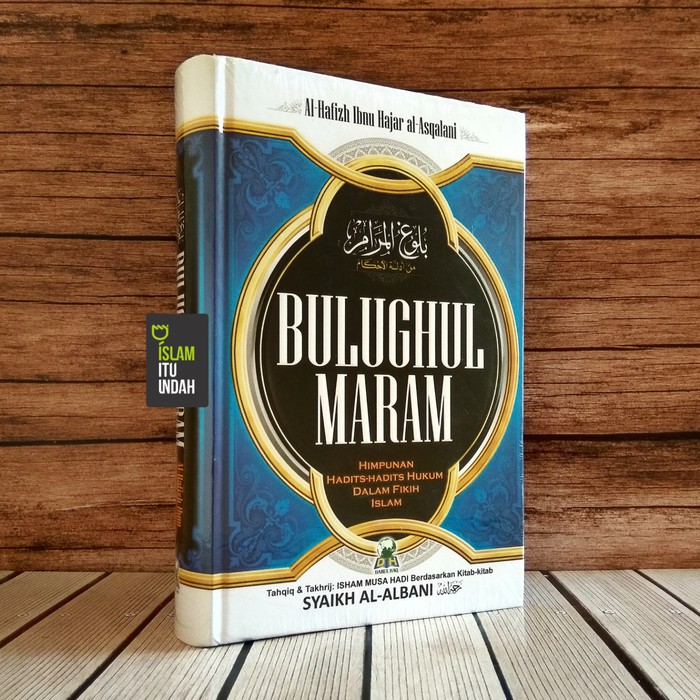 Bulughul maram ( berdasarkan kitab-kitab syaikh al-albani ) | BeeCost