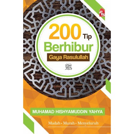 200 Tip Berhibur Gaya Rasulullah (BL153,L153,L187)