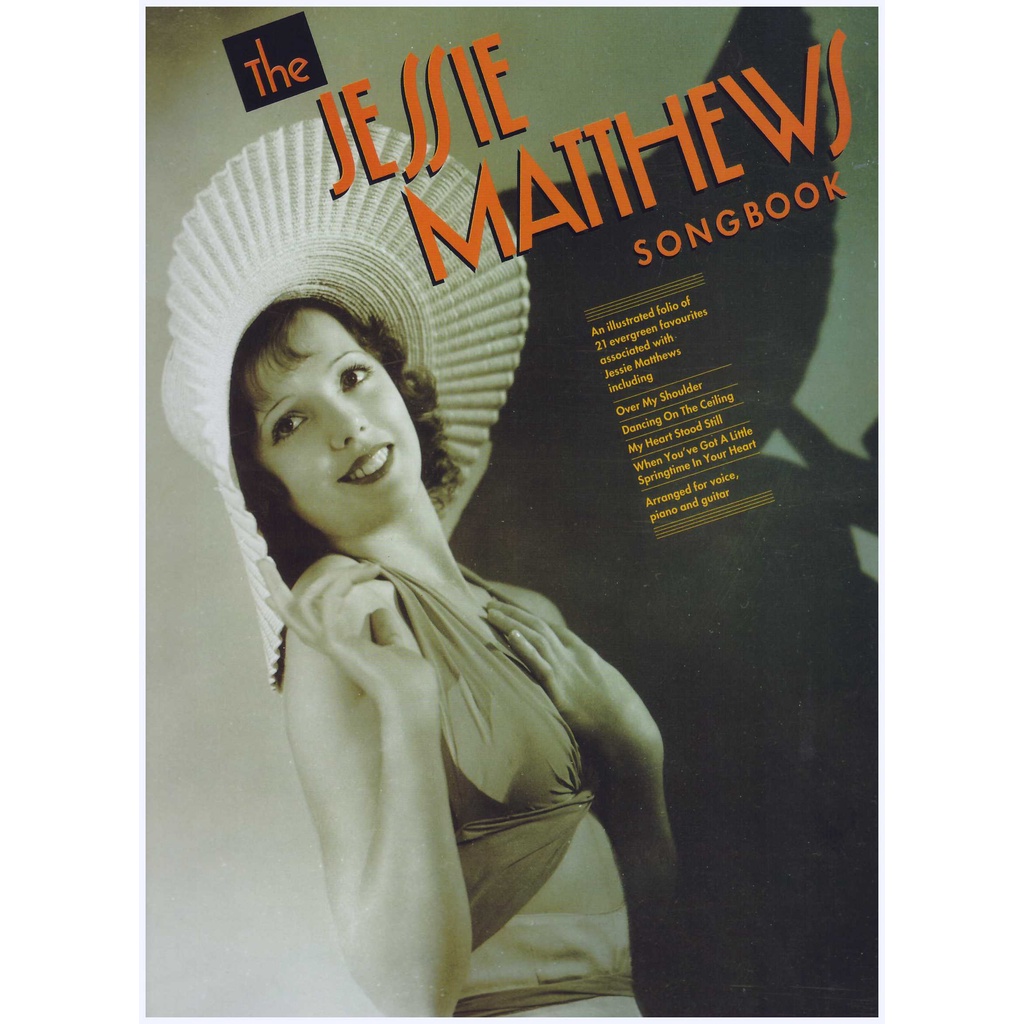The Jessie Matthews Songbook  / PVG Book / Piano Book 