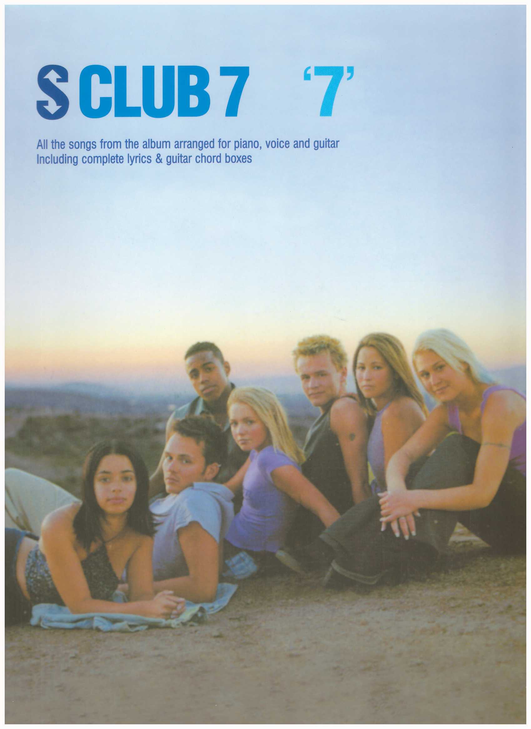 S CLUB 7 '7' / Pop Song Book / PVG Book / Piano Book / Vocal Book / Voice Book / Guitar Book / Gitar Book