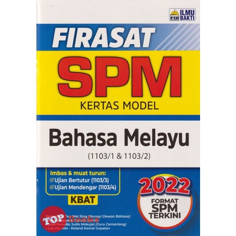 [TOPBOOKS Ilmu Bakti] Firasat SPM Kertas Model Bahasa Melayu (2022