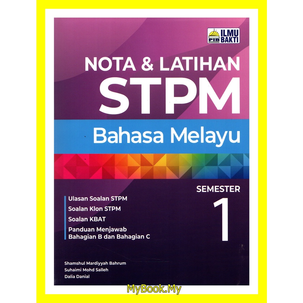 MyB Buku : Nota & Latihan STPM Semester 1 - Bahasa Melayu (Ilmu Bakti ...