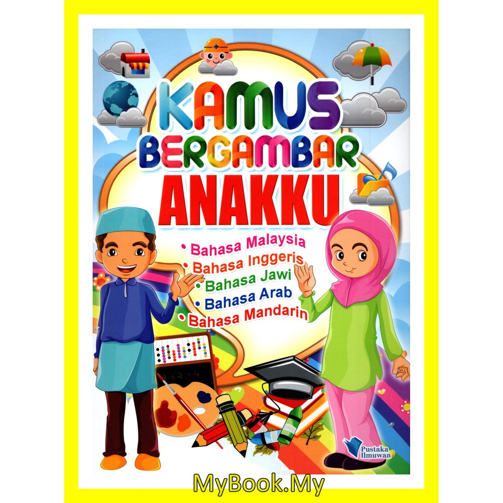 MyB Buku : Kamus Bergambar Anakku (Bahasa Melayu-Inggeris ...