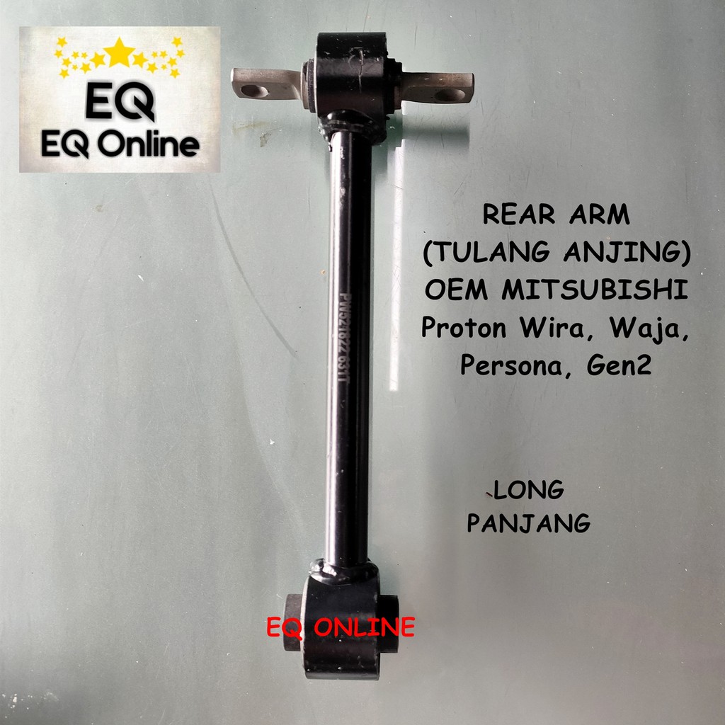 OEM MMC Rear Arm (Tulang Anjing) Proton Waja, Persona, Gen2, Wira, Putra,  Satria