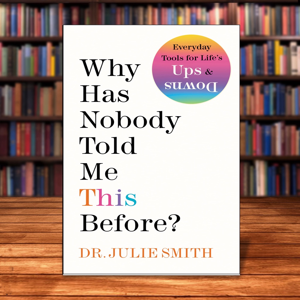 Why has nobody told me this before by dr julie smith shopee malaysia