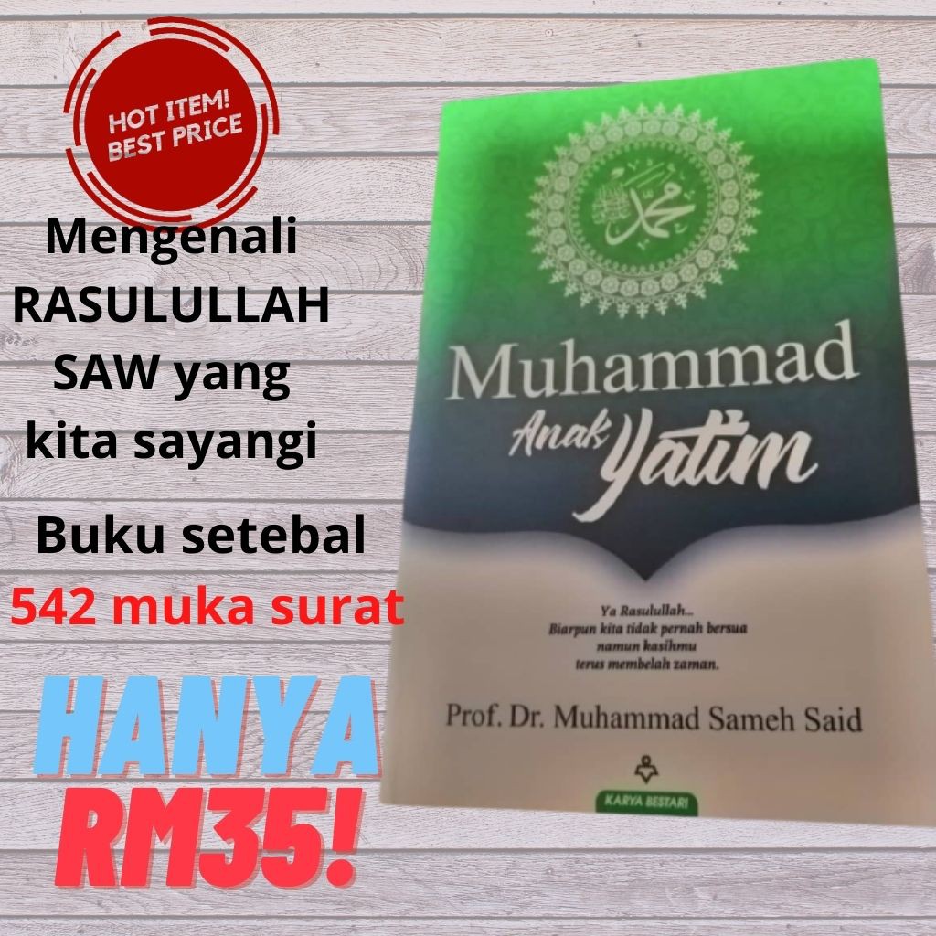 Paling MURAH! HOT SELLING!!! MUHAMMAD ANAK YATIM Jom kenali Rasulullah SAW yang kita sayangi dengan lebih mendalam