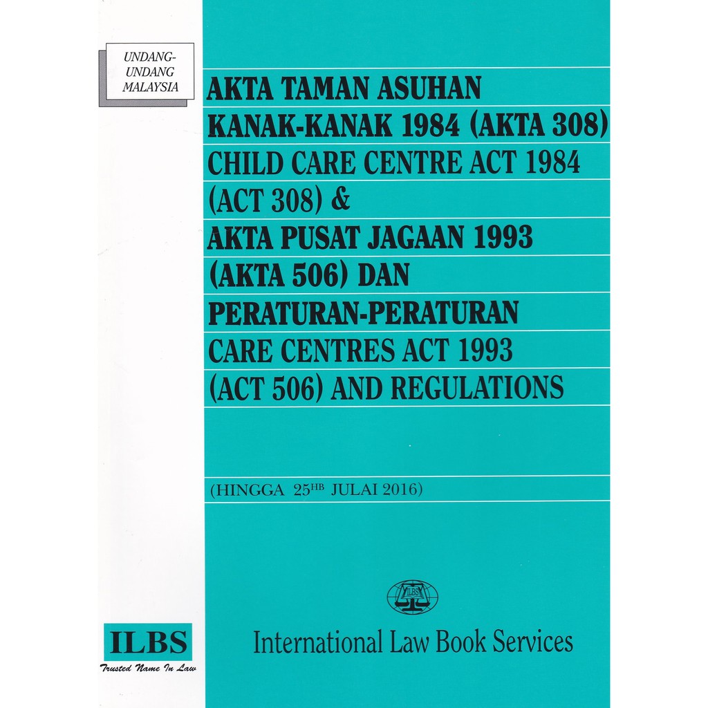 Akta Taman Asuhan Kanak Kanak 1984 Akta 308 Akta Pusat Jagaan 1993 Akta 506 Hingga 25hb Julai 2016 Shopee Malaysia