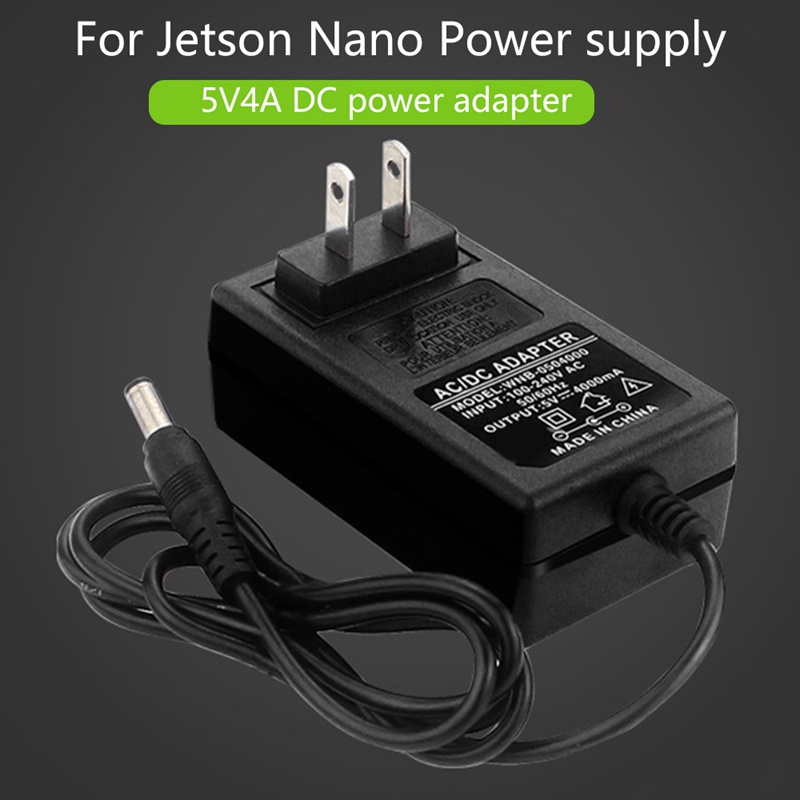 For Jetson Nano Power Adapter 5V 4A Charger 100240V DC Interface Supply Charger for Jetson Nano
