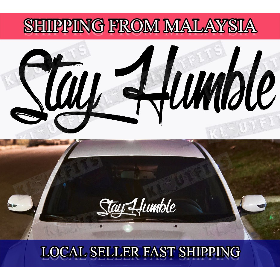 Stayhumble Stickers Jdm Usdm Stance Car Windscreen Bumper Cermin Door Myvi Honda Shopee Malaysia