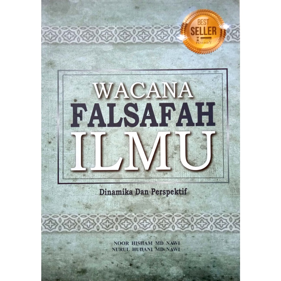 WACANA FALSAFAH ILMU, Noor Hisham Md Nawi & Nurul Hudani Md Nawi (UMK)