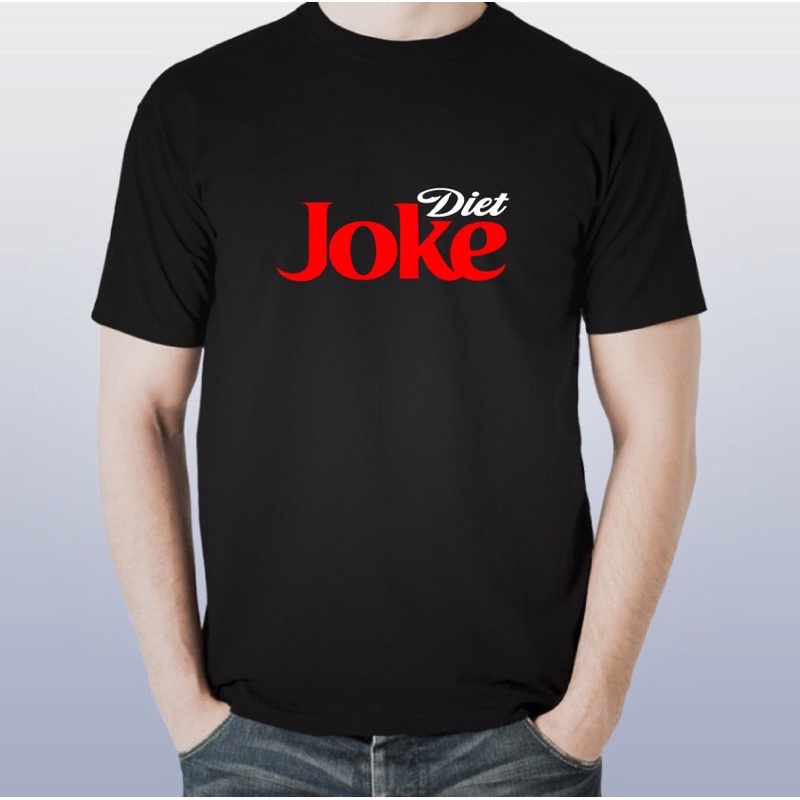 Coke Joke Diet Coca Cola Troll Design Tshirt | Shopee Malaysia