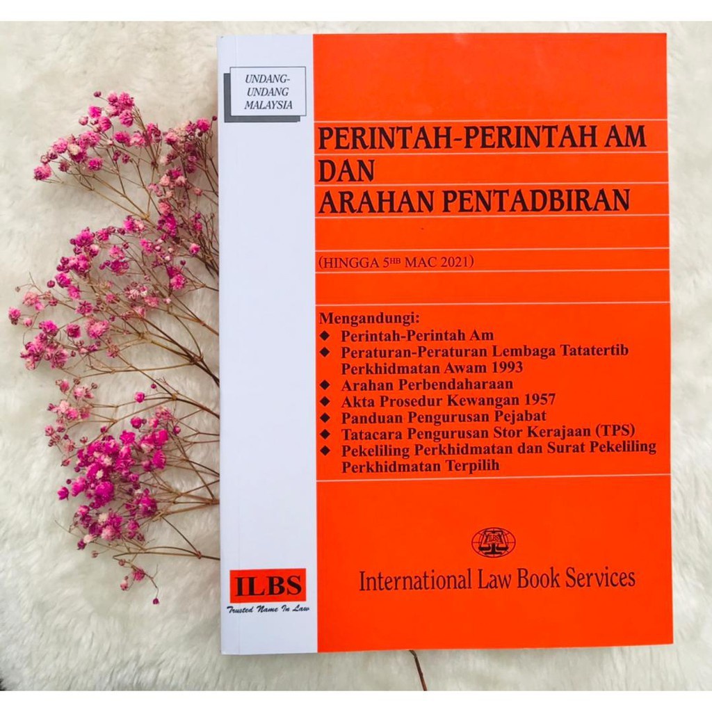 Rugi Tak Beli -Paling Murah! 5hb Mac 2021 Latest Edition! Perintah-Perintah  Am Dan Arahan Pentadbiran [Buku Law] ] Ilbs