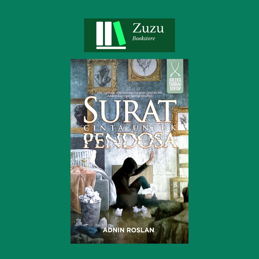 Buy Buku Surat Cinta Untuk Pendosa By Ustaz Adnin Roslan Koleksi Tarbiah Sentap Seetracker Malaysia