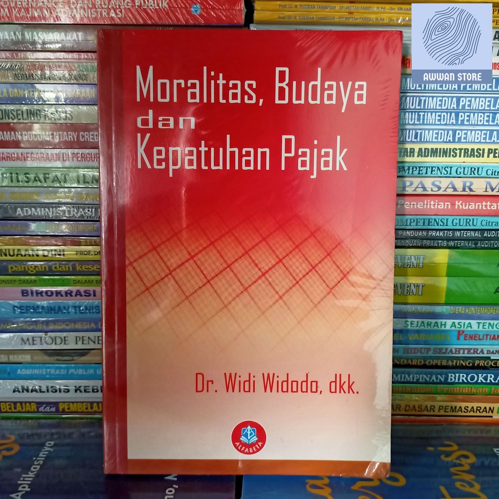 Cultural Morality And Tax Compliance - Dr. Widi Widodo