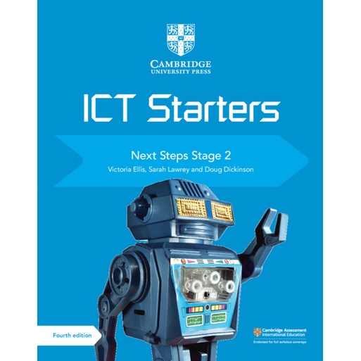 ICT STARTERS NEXT STEPS STAGE 2 - FOURTH EDITION (2019) - 9781108463539 - CAMBRIDGE UNIVERSITY PRESS - SPEEDBOOKS.MY