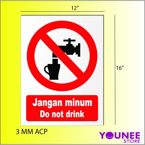 PROHIBITION SIGN / DO NOT DRINK / JANGAN MINUM / SAFETY SIGN | Shopee ...