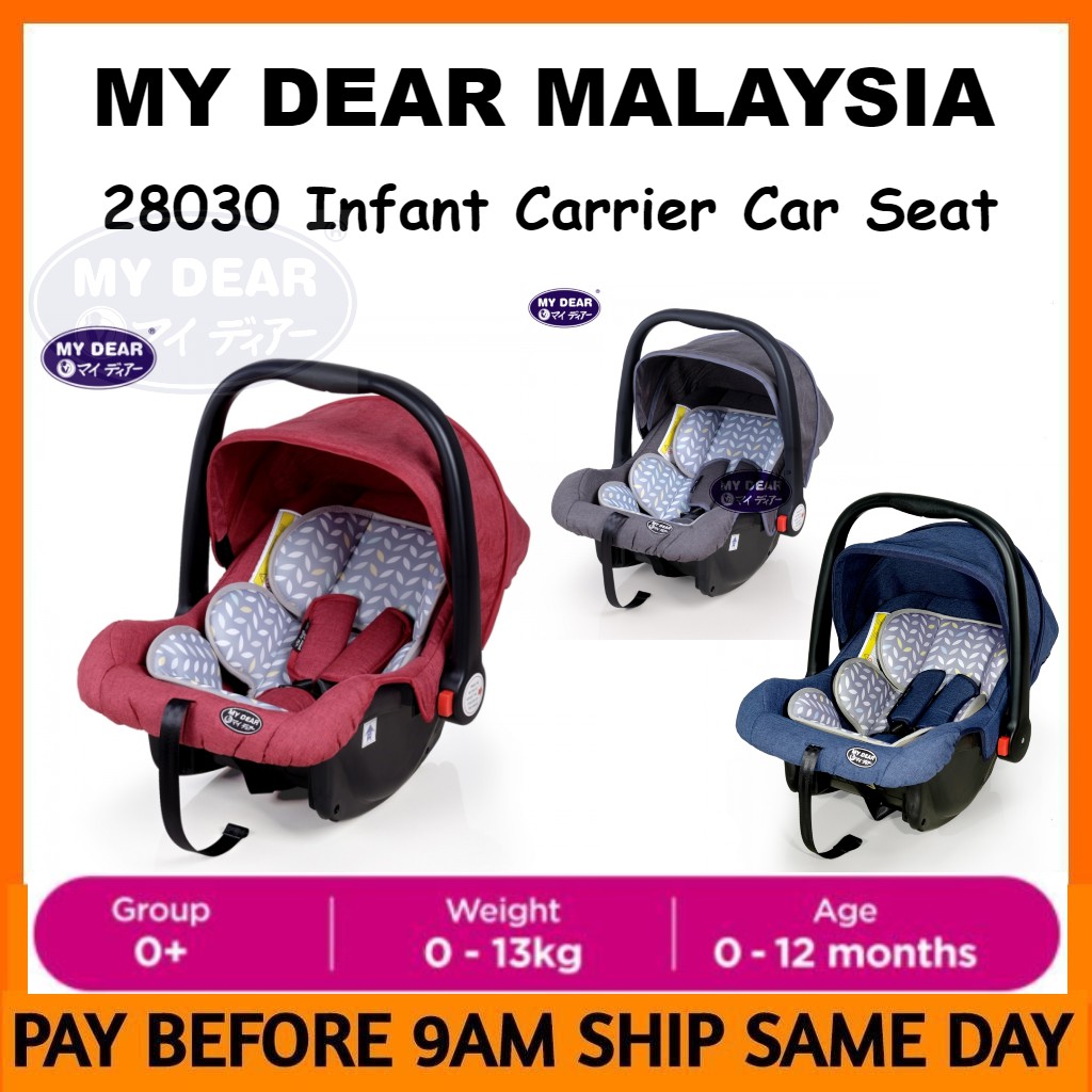 Readt Stock My Dear Infant Baby Carrier Car Seat 0 13kg 1 Year Warranty Kerusi Kereta Bayi Shopee Malaysia