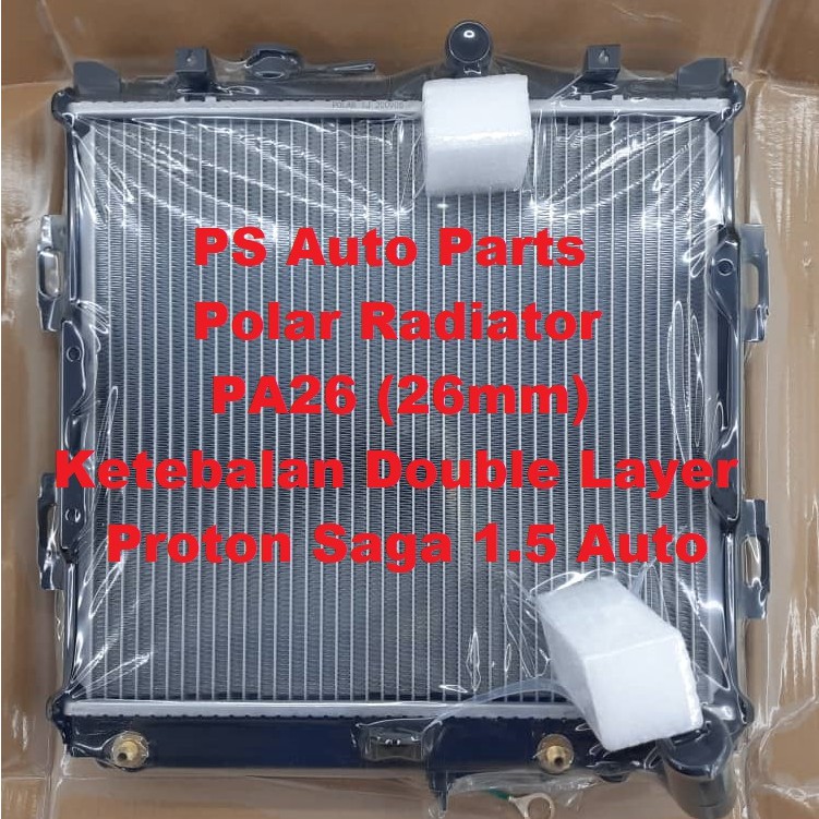 Polar Radiator Proton Saga 1 5 Auto Tangki Air Kereta Ketebalan Pa26 26mm Double Layer Ketebalan Tangki Air Kereta Shopee Malaysia