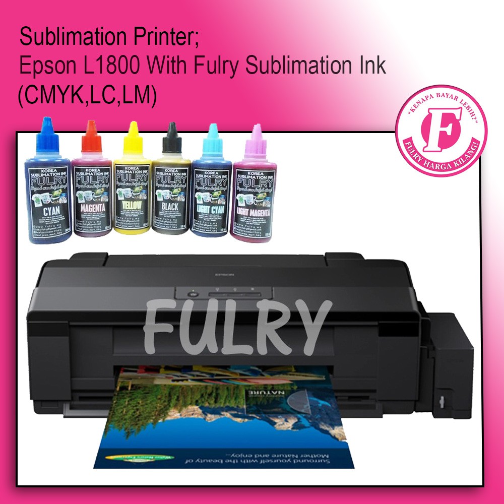 Sublimation Printer Epson L1800 With Fulry Sublimation Ink Cmyklclm Shopee Malaysia 5053