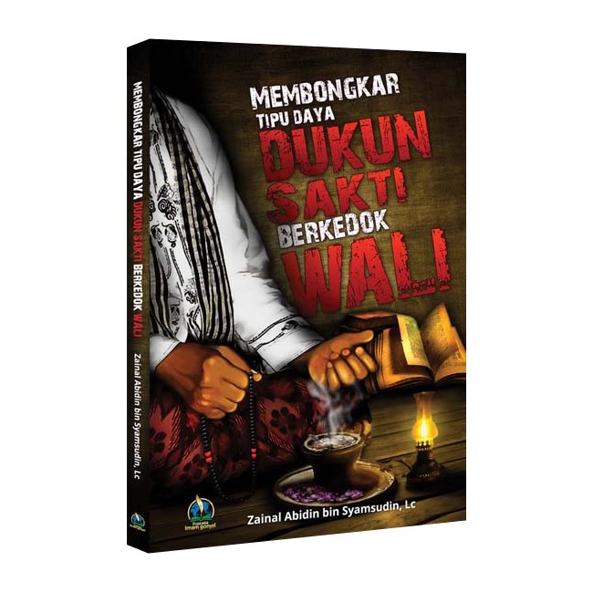 Uncovering the Deception of the Power of Dukun Sakti to the Wali - Imam Bonjol Library