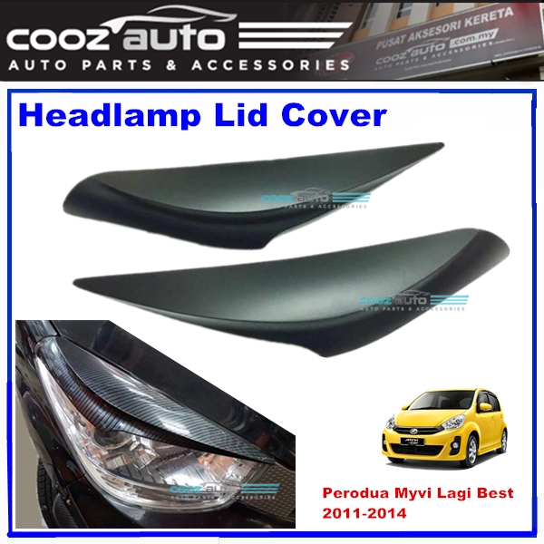 Perodua Myvi Lagi Best 2011 - 2014 Headlamp Lid Cover 