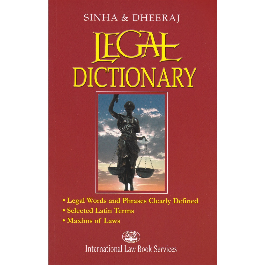 Legal Dictionary By Sinha & Dheeraj