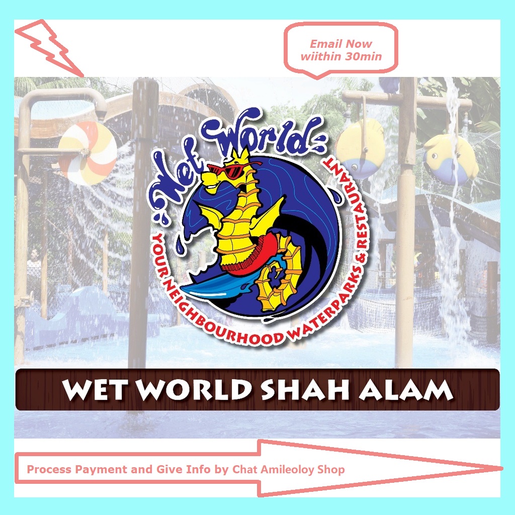 [Email now] Wet World Shah Alam Water Park Promotion