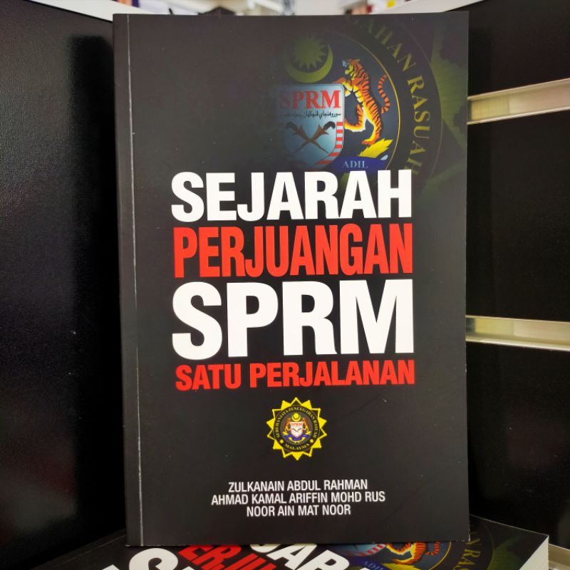 PSBL - SEJARAH PERJUANGAN SPRM : SATU PERJALANAN