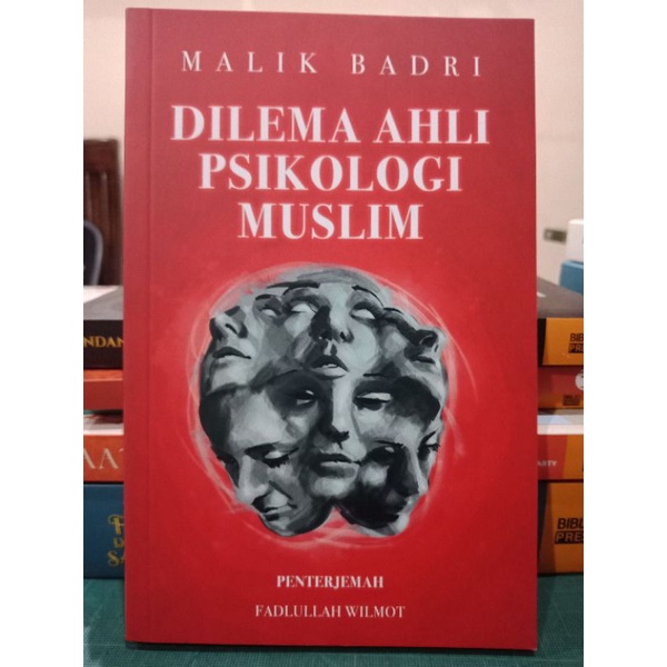 ZBH. Dilema Ahli Psikologi Muslim. Malik Badri. Penterjemahan Fadlullah ...