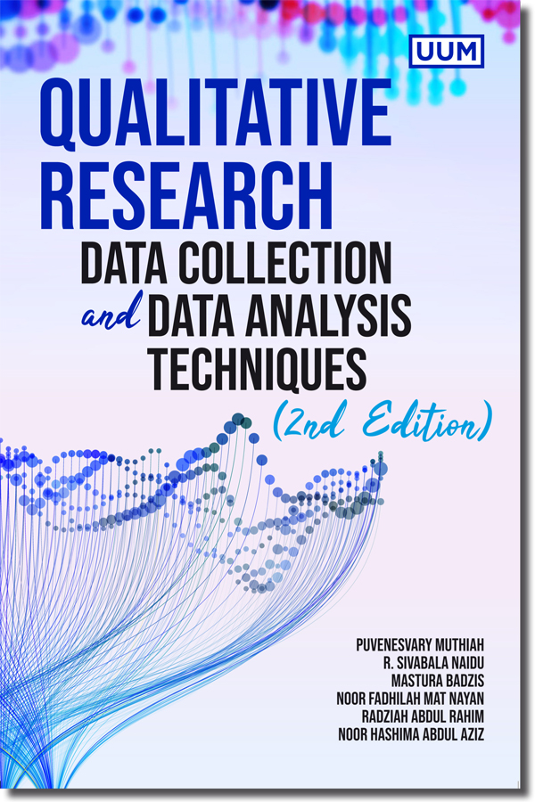 Qualitative Research: Data Collection and Data Analysis Techniques -2nd Edition