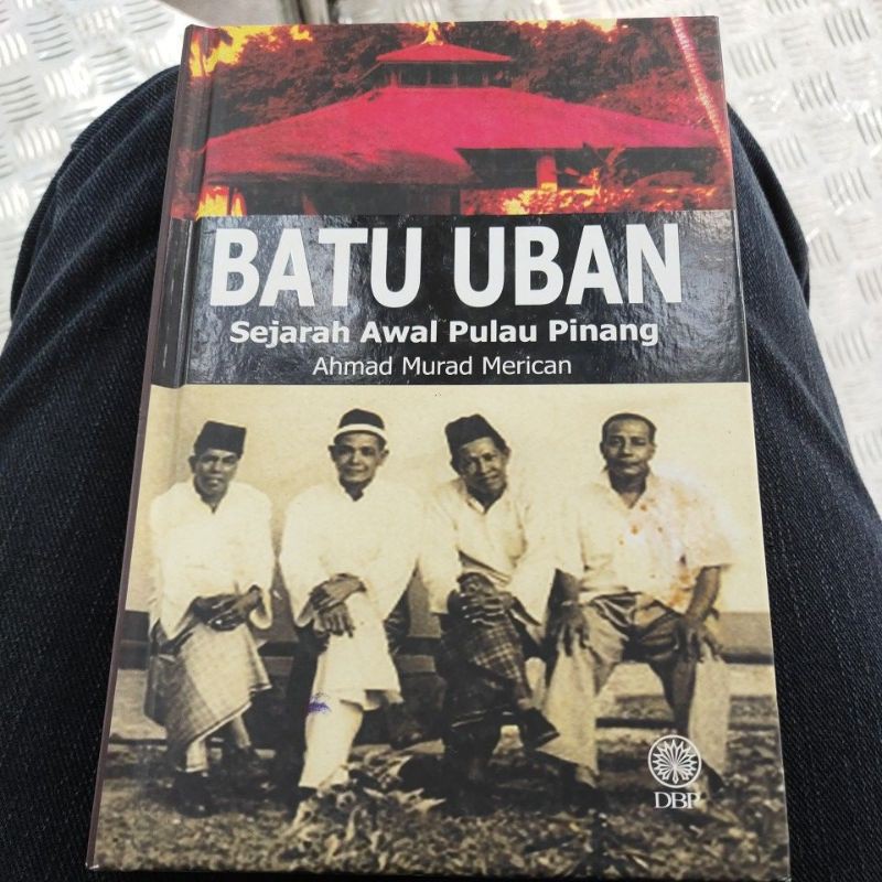 BATU UBAN SEJARAH AWAL PULAU PINANG