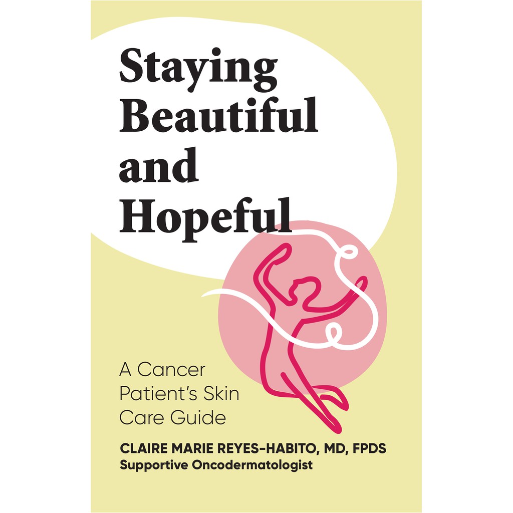 A Cancer Patient Skin Care Guide: "Staying Beautiful and Hopeful"