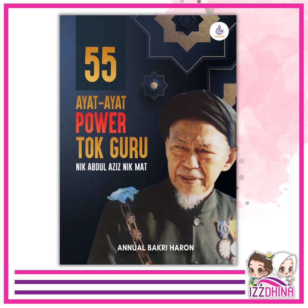 Buku 55 Ayat Ayat Power Tok Guru Nik Abdul Aziz | Buku Tok Guru Nik ...